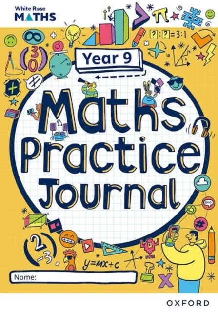White Rose Maths Practice Journals Year 9 Workbook (cvičebnice matematiky pro 9. ročník): Jediný výtisk - White Rose Maths Practice Journals Year 9 Workbook: Single Copy