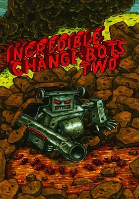 Neuvěřitelní Change-Boti dva - Incredible Change-Bots Two