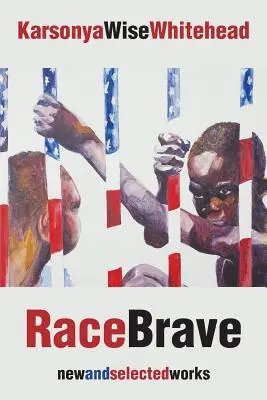 RaceBrave: nová a vybraná díla - RaceBrave: new and selected works