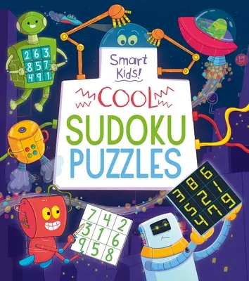 Chytré děti! Cool sudoku hádanky - Smart Kids! Cool Sudoku Puzzles