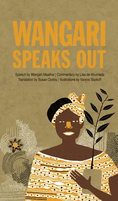 Wangari promlouvá - Wangari Speaks Out