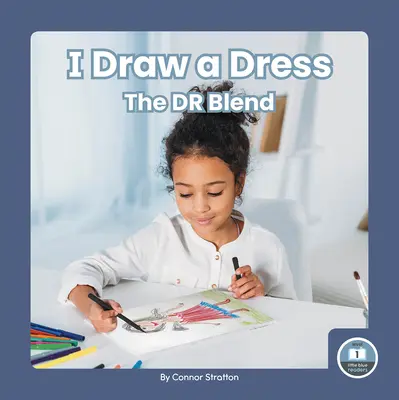 Kreslím šaty: Směs Dr - I Draw a Dress: The Dr Blend