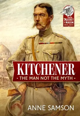 Kitchener: Člověk, ne mýtus - Kitchener: The Man Not the Myth