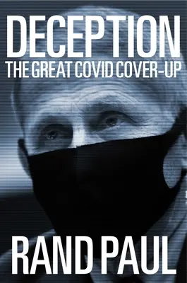 Podvod: Velká zástěrka Covid - Deception: The Great Covid Cover-Up
