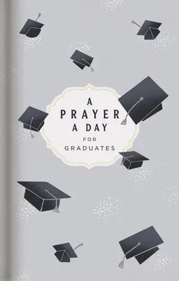Modlitba na den pro absolventy - A Prayer a Day for Graduates