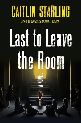 Poslední, kdo opustí místnost - Last to Leave the Room