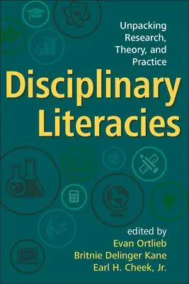 Disciplinární literatury: Odhalení výzkumu, teorie a praxe. - Disciplinary Literacies: Unpacking Research, Theory, and Practice