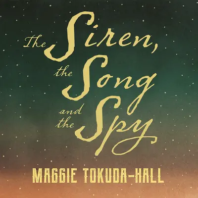Siréna, píseň a špión - The Siren, the Song, and the Spy