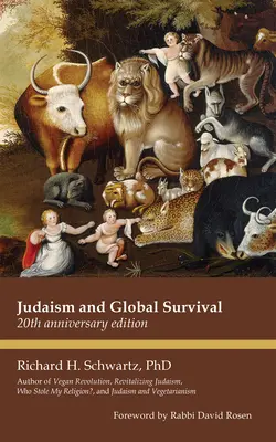 Judaismus a globální přežití: vydání k 20. výročí založení organizace - Judaism and Global Survival: 20th Anniversary Edition