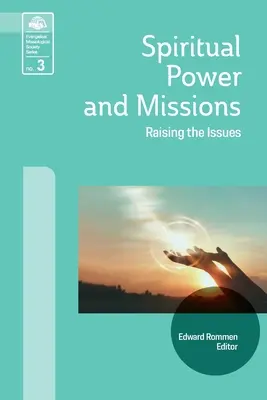 Duchovní moc a misie: Vyzvedávání otázek - Spiritual Power and Missions: Raising the Issues