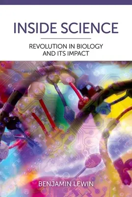 Uvnitř vědy: Revoluce v biologii a její dopad - Inside Science: Revolution in Biology and Its Impact