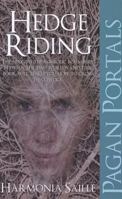 Pohanské portály - Jízda na živém plotu - Pagan Portals - Hedge Riding
