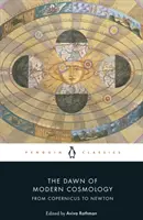 Úsvit moderní kosmologie - Od Koperníka k Newtonovi - Dawn of Modern Cosmology - From Copernicus to Newton