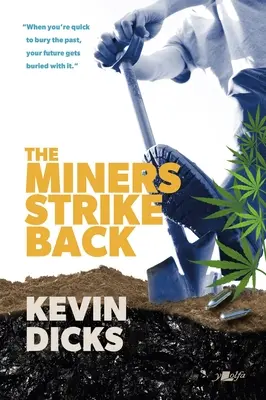 Horníci vracejí úder - The Miners Strike Back
