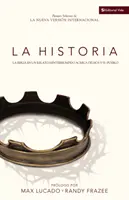 La Historia NVI: La Biblia En Un Relato Ininterrumpido Acerca de Dios Y Su Pueblo (Bible v souvislém vyprávění o Bohu a jeho obyvatelích) - La Historia NVI: La Biblia En Un Relato Ininterrumpido Acerca de Dios Y Su Pueblo