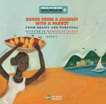 Písničky z cest s papouškem: Z Portugalska a Brazílie (Kniha 1) - Songs from a Journey with a Parrot: From Portugal and Brazil (Book 1)
