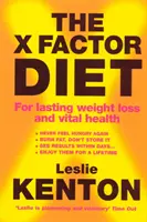 Dieta X-Factor - pro trvalé snížení hmotnosti a vitální zdraví - X-Factor Diet - For Lasting Weight Loss and Vital Health