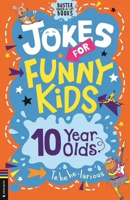 Vtipy pro vtipné děti: 10leté děti - Jokes for Funny Kids: 10 Year Olds