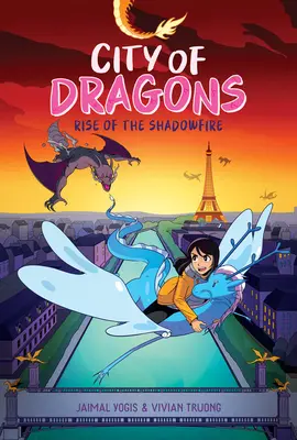 Vzestup stínového ohně: Grafický román (Město draků #2) - Rise of the Shadowfire: A Graphic Novel (City of Dragons #2)