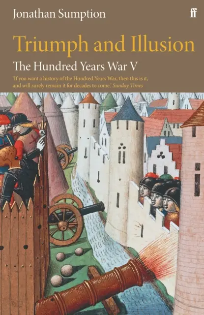 Stoletá válka, svazek 5: Triumf a iluze - The Hundred Years War Vol 5: Triumph and Illusion