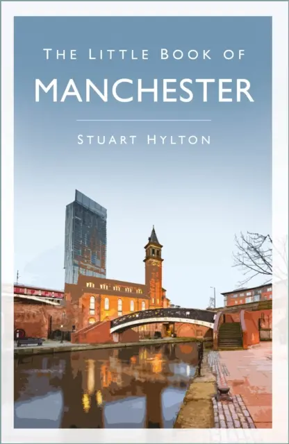 Malá kniha o Manchesteru - Little Book of Manchester