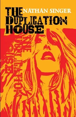 Duplikační dům - The Duplication House