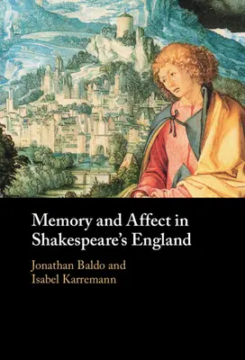 Paměť a afekt v Shakespearově Anglii - Memory and Affect in Shakespeare's England