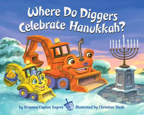 Kde kopáči slaví chanuku? - Where Do Diggers Celebrate Hanukkah?