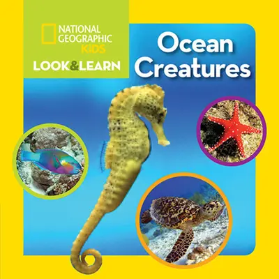 National Geographic Kids Podívej se a uč se: Tvorové oceánů - National Geographic Kids Look and Learn: Ocean Creatures