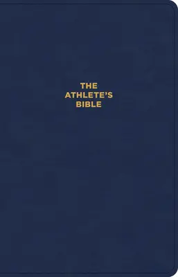 The CSB Athlete's Bible, Navy Leathertouch: Bible pro sportovce - The CSB Athlete's Bible, Navy Leathertouch: Devotional Bible for Athletes
