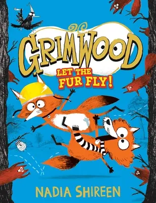 Grimwood: Nechť létá srst!: Díl 2 - Grimwood: Let the Fur Fly!: Volume 2