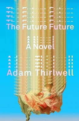 Budoucí budoucnost - The Future Future
