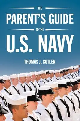 Průvodce rodičů po americkém námořnictvu - The Parent's Guide to the U.S. Navy