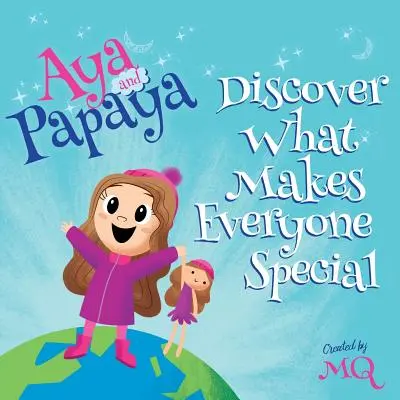 AYA a PAPAYA objevují, čím je každý člověk výjimečný - AYA and PAPAYA Discover What Makes Everyone Special