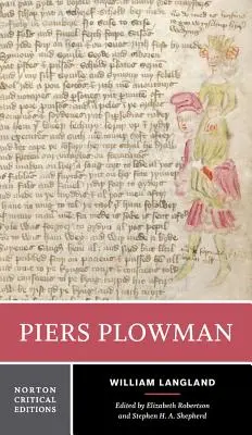 Piers Plowman: Piers Piers: Piers Piers Piers: nové vydání: Nortonovo kritické vydání - Piers Plowman: A Norton Critical Edition