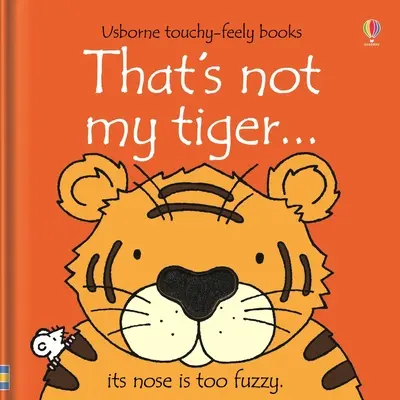 To není můj tygr... - That's Not My Tiger...