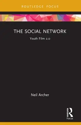 The Social Network: Film pro mládež 2.0 - The Social Network: Youth Film 2.0