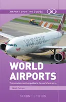 Průvodce po světových letištích - World Airports Spotting Guides