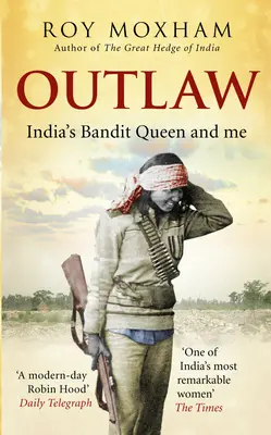 Psanec - Indická královna banditů a já - Outlaw - India's Bandit Queen and Me