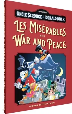 Strýček Skrblík a kačer Donald v Bídnících a Vojně a míru - Uncle Scrooge and Donald Duck in Les Misrables and War and Peace