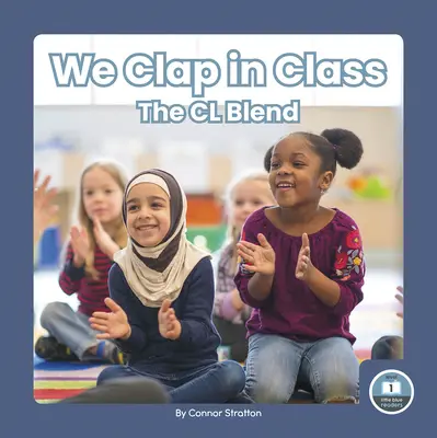 Tleskáme ve třídě: Směs CL - We Clap in Class: The CL Blend