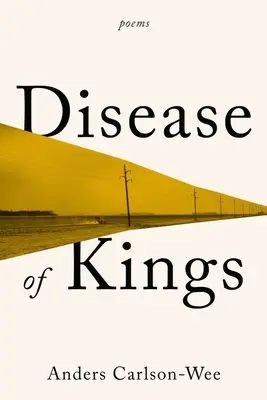Nemoc králů: Básně - Disease of Kings: Poems