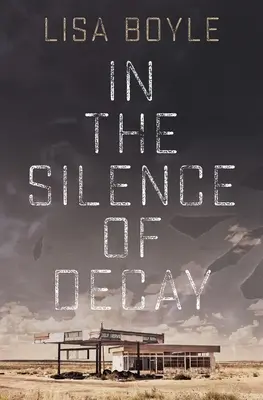 V tichu rozkladu - In the Silence of Decay