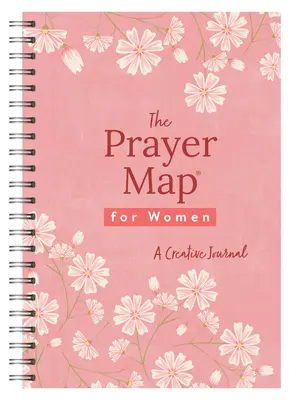Modlitební mapa pro ženy [Cherry Wildflowers]: Tvořivý deník: Plánek pro ženy a muže s květinami - The Prayer Map for Women [Cherry Wildflowers]: A Creative Journal