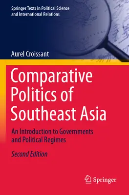 Srovnávací politika jihovýchodní Asie: Úvod do vlád a politických režimů - Comparative Politics of Southeast Asia: An Introduction to Governments and Political Regimes