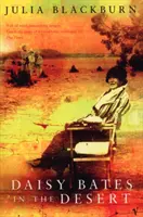 Daisy Batesová v poušti - Daisy Bates in the Desert