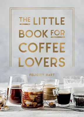 Malá kniha pro milovníky kávy - The Little Book for Coffee Lovers