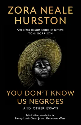 You Don't Know Us Negroes and Other Essays (Neznáte nás černochy a jiné eseje) - You Don't Know Us Negroes and Other Essays