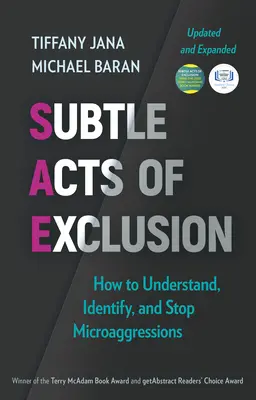 Subtle Acts of Exclusion, Second Edition: Jak porozumět mikroagresi, rozpoznat ji a zastavit, druhé vydání - Subtle Acts of Exclusion, Second Edition: How to Understand, Identify, and Stop Microaggressions
