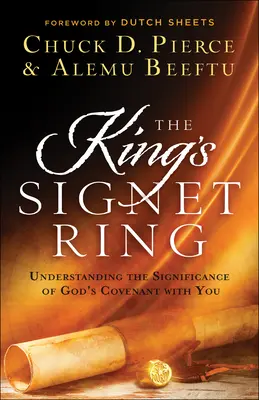 Králův pečetní prsten: Pochopení významu Boží smlouvy s vámi - The King's Signet Ring: Understanding the Significance of God's Covenant with You